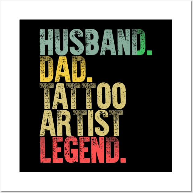 Funny Vintage Husband Dad Tattoo Artist Legend Retro Wall Art by Olegpavlovmmo